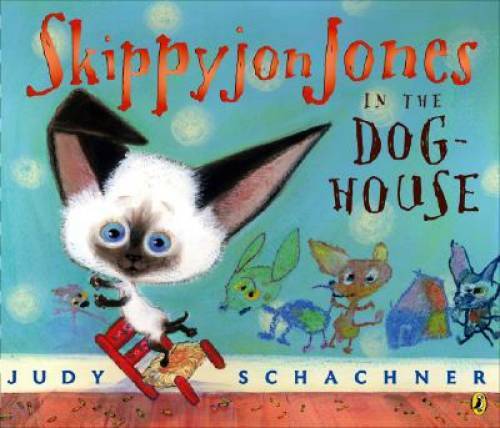 Skippyjon Jones in the Doghouse - Paperback By Schachner, Judy - VERY GOOD Skippyjon Jones in the Doghouse - Paperback By Schachner, Judy - VERY GOOD