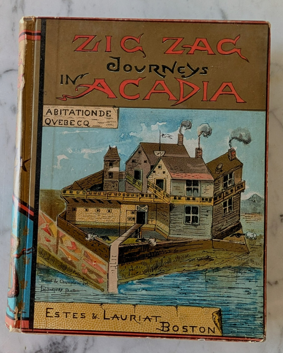 Zigzag Journeys in Acadia & New France 1886 Hezekiah Butterworth / Illustrated