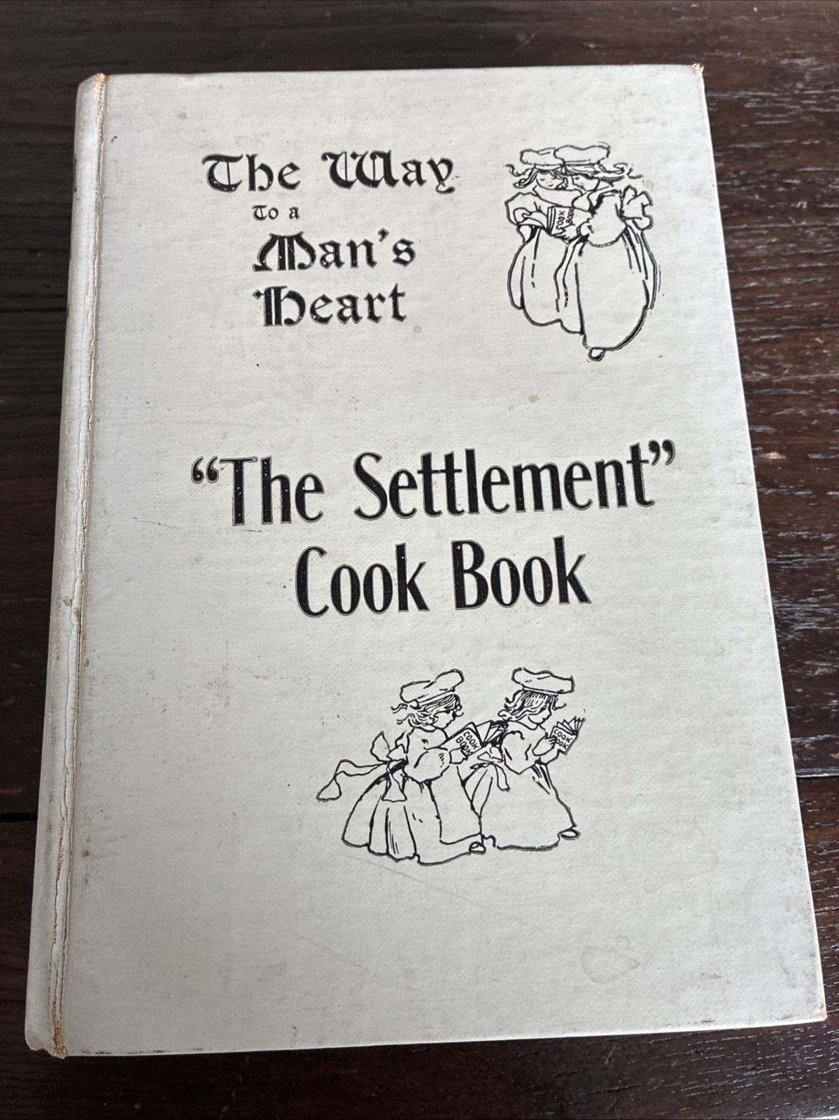The Settlement Cook Book -The Way To A Man\'s Heart by Mrs Simon Kander Rare 1912 The Settlement Cook Book -The Way To A Man\'s Heart by Mrs Simon Kander Rare 1912