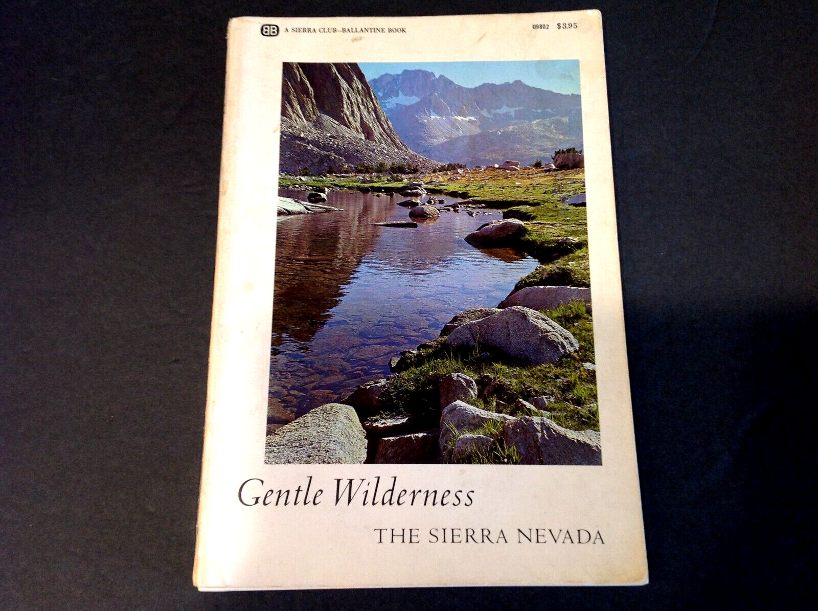 Gentle Wilderness The Sierra Nevada -1968