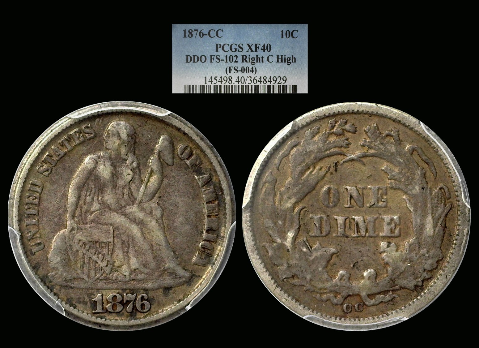 1876-CC Seated Dime DDO FS-102 F-107 Right C High graded PCGS XF40 Original