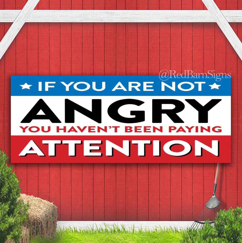 If You\'re not Angry Protest banner with grommets