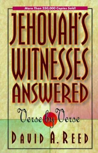 Jehovah's Witnesses Answered Verse by Verse - Paperback By Reed, David A. - GOOD
