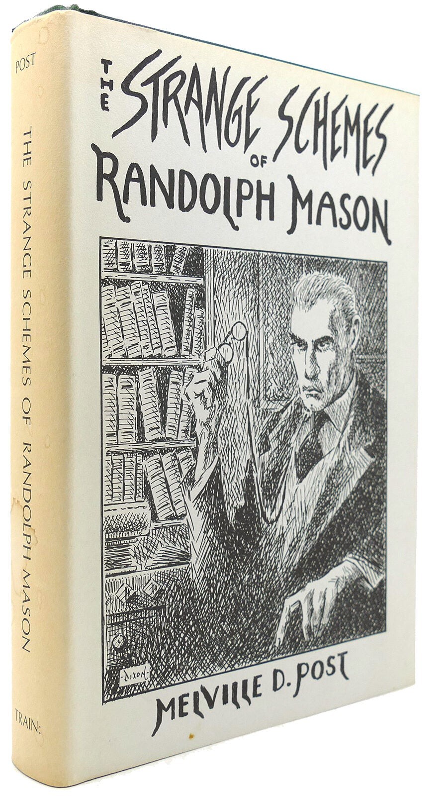 Melville D. Post THE STRANGE SCHEMES OF RANDOLPH MASON  New Edition