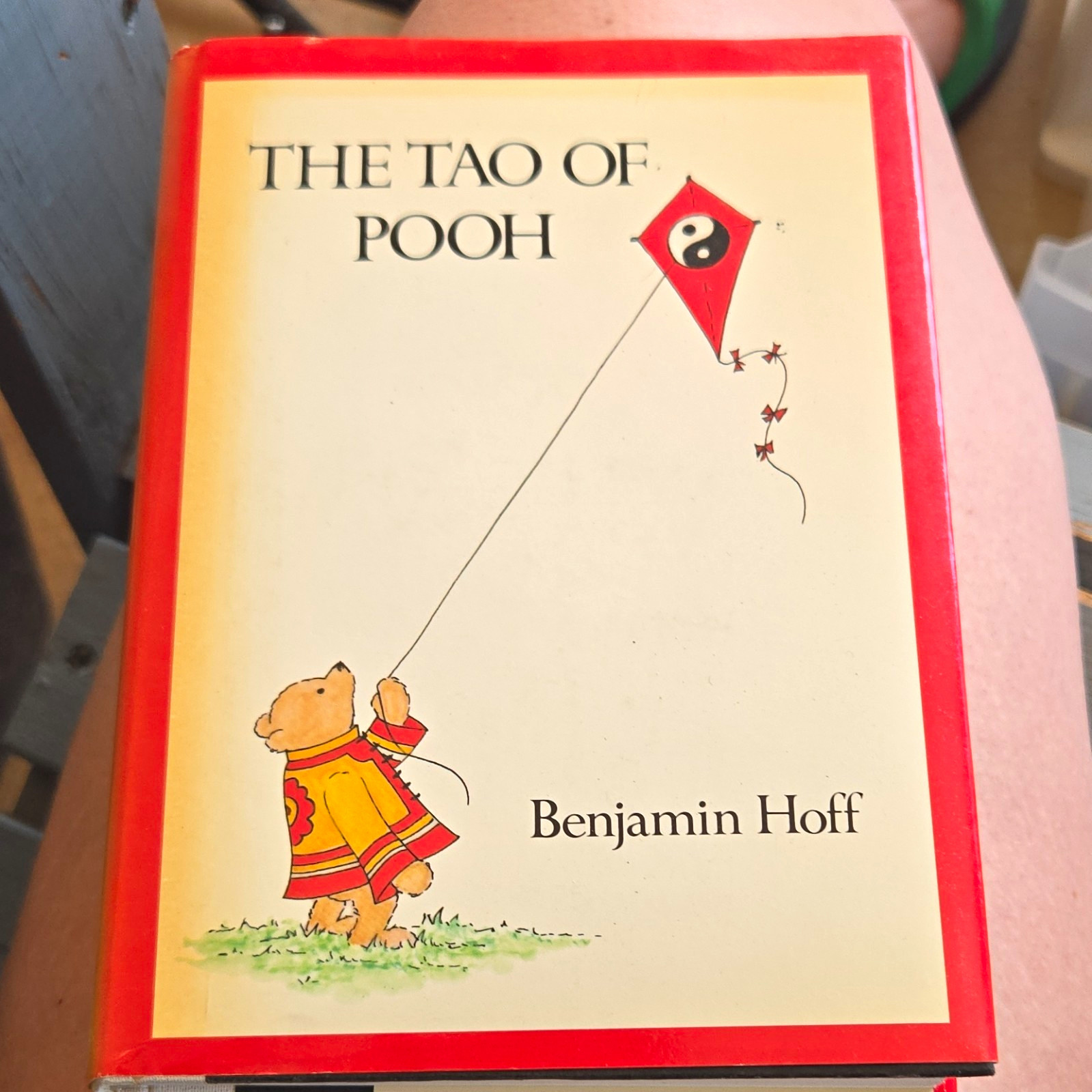 The Tao of Pooh Benjamin Hoff E. P. Dutton 1982 HC Illustrated Shepard The Tao of Pooh Benjamin Hoff E. P. Dutton 1982 HC Illustrated Shepard