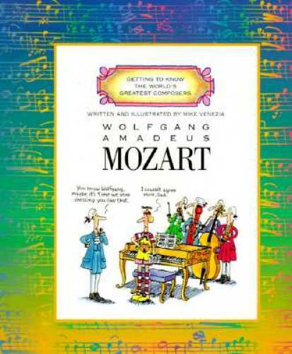 Wolfgang Amadeus Mozart (Getting to Know the World's Greatest Composers) - GOOD