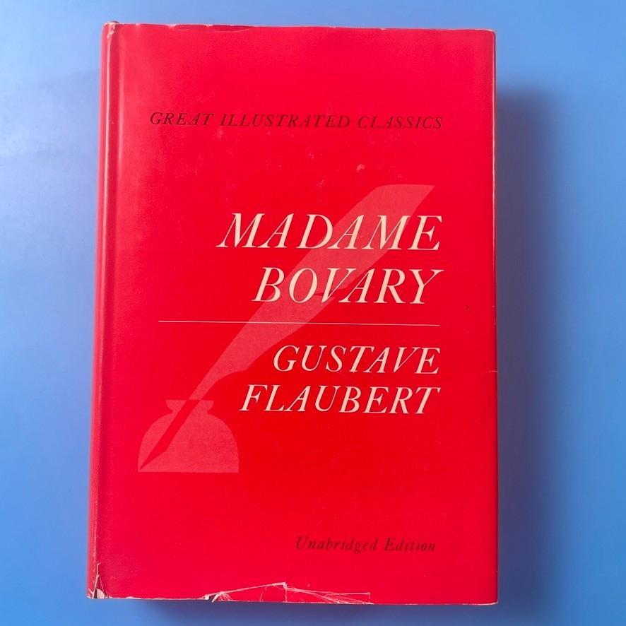 Madame Bovary by Gustave Flaubert - Dodd Mead 1969 Great Illustrated Classics