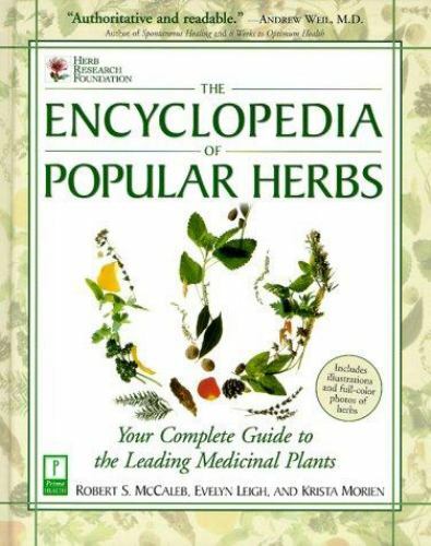 The Encyclopedia of Popular Herbs: From the Herb Research Foundation, Your...