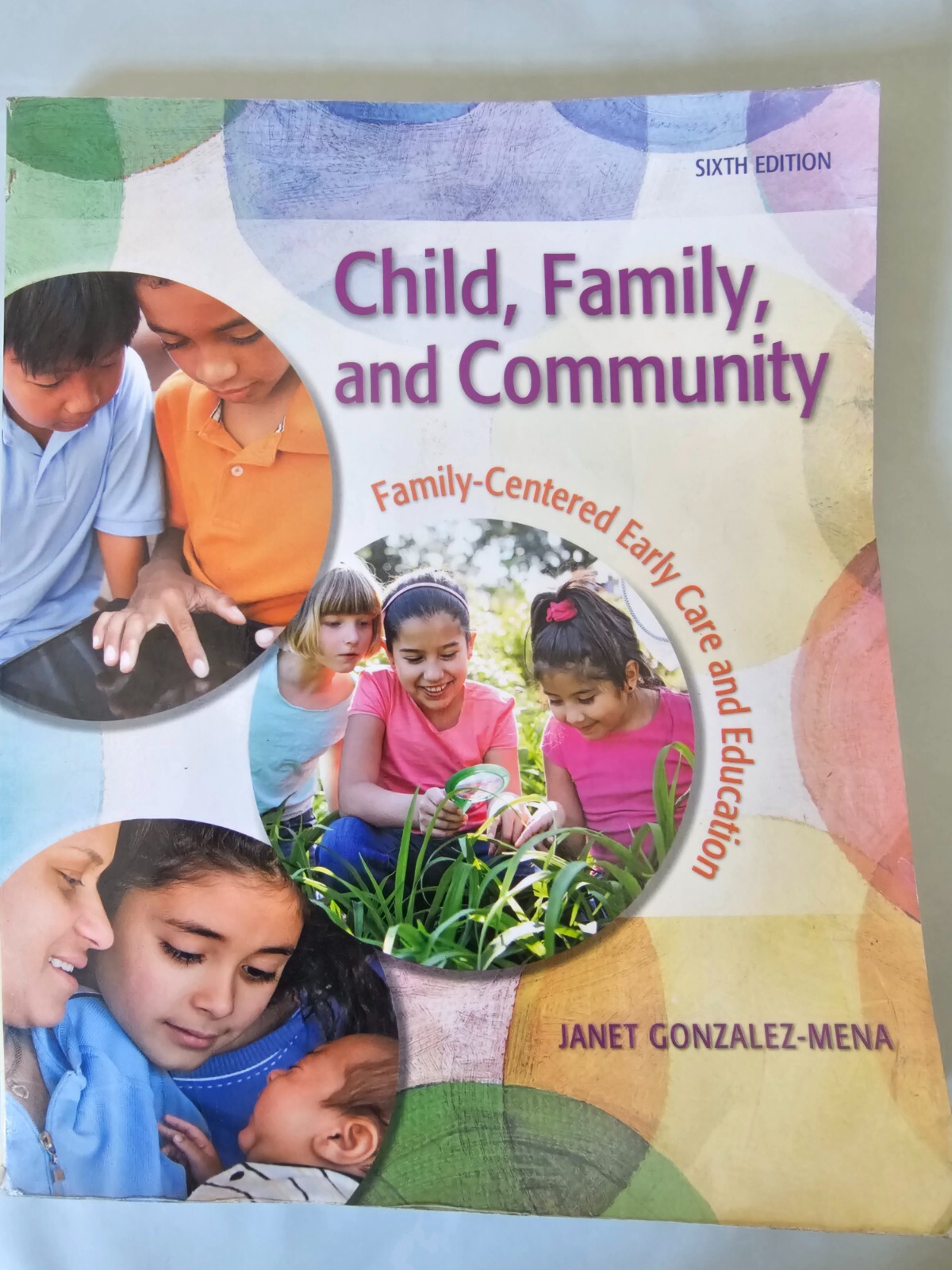 Child, Family, and Community : Family-Centered Early Care and Education by Janet