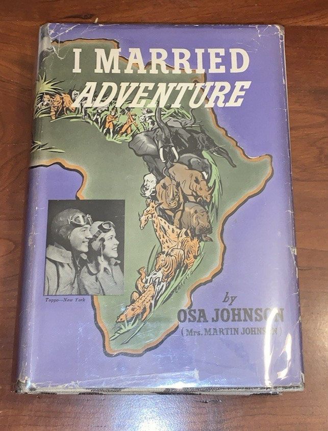 I Married Adventure Osa Johnson 1940 Hardcover Dust Jacket Zebra Print Vintage