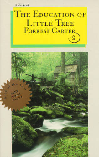 The Education of Little Tree - Paperback By Forrest Carter - GOOD The Education of Little Tree - Paperback By Forrest Carter - GOOD