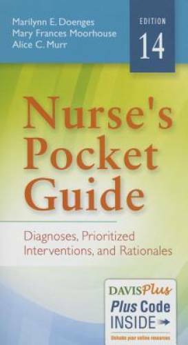 Nurse's Pocket Guide: Diagnoses, Prioritized Interventions and Rationales - GOOD