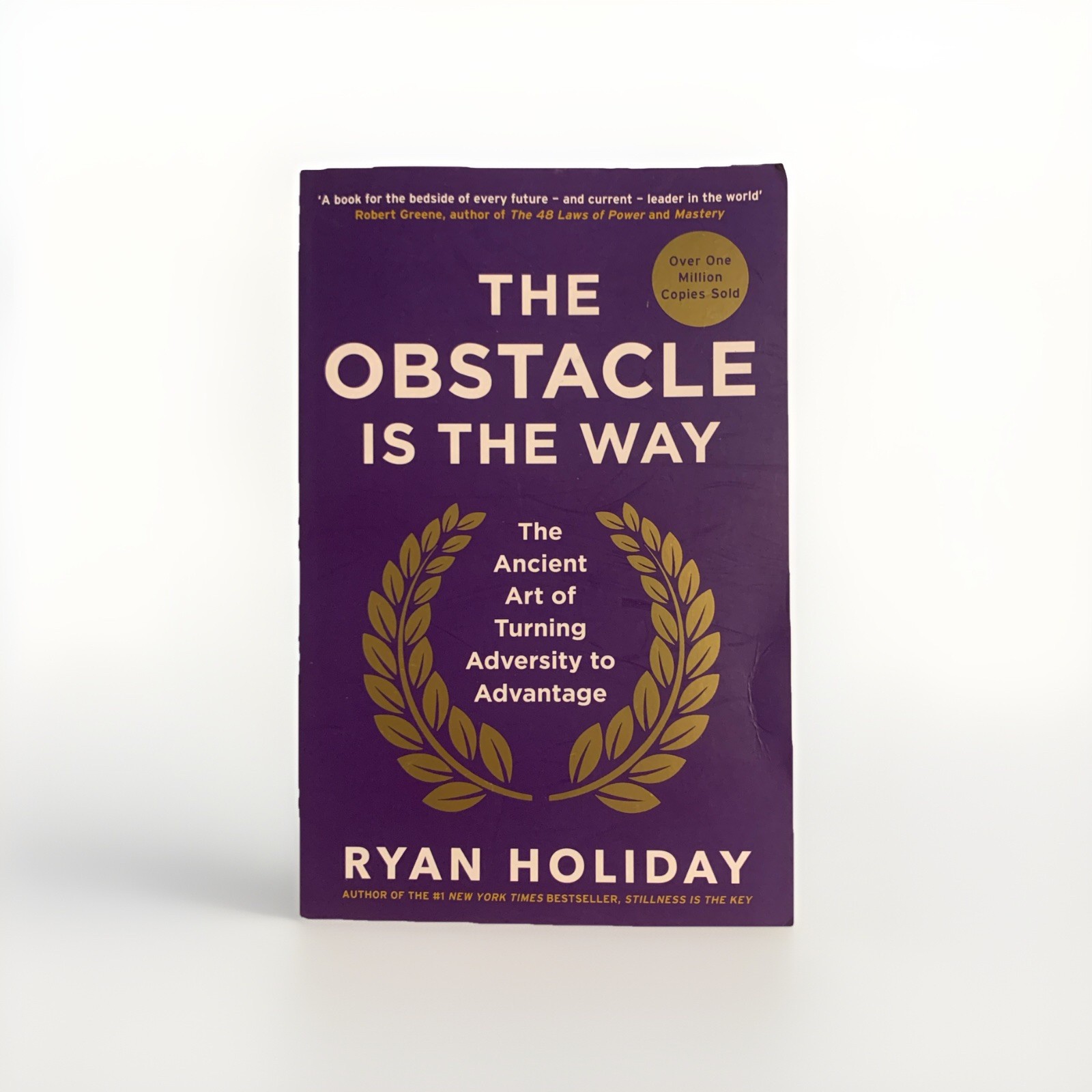 The Obstacle is the Way: The Ancient Art of Turning Adversity  - VERY GOOD