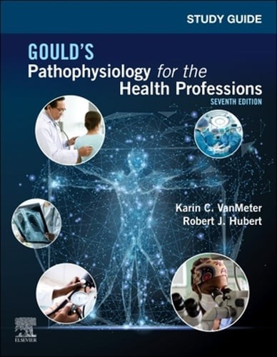 Study Guide for Gould\'s Pathophysiology for the Health Professions by Vanmeter
