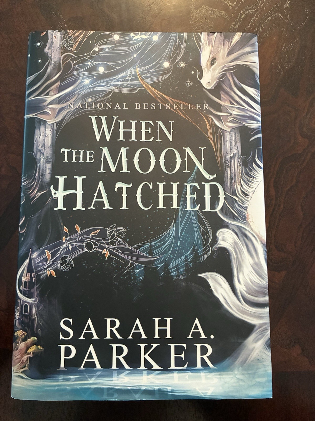 When The Moon Hatched by Sarah A. Parker Special Art & Sprayed Edges Hardcover