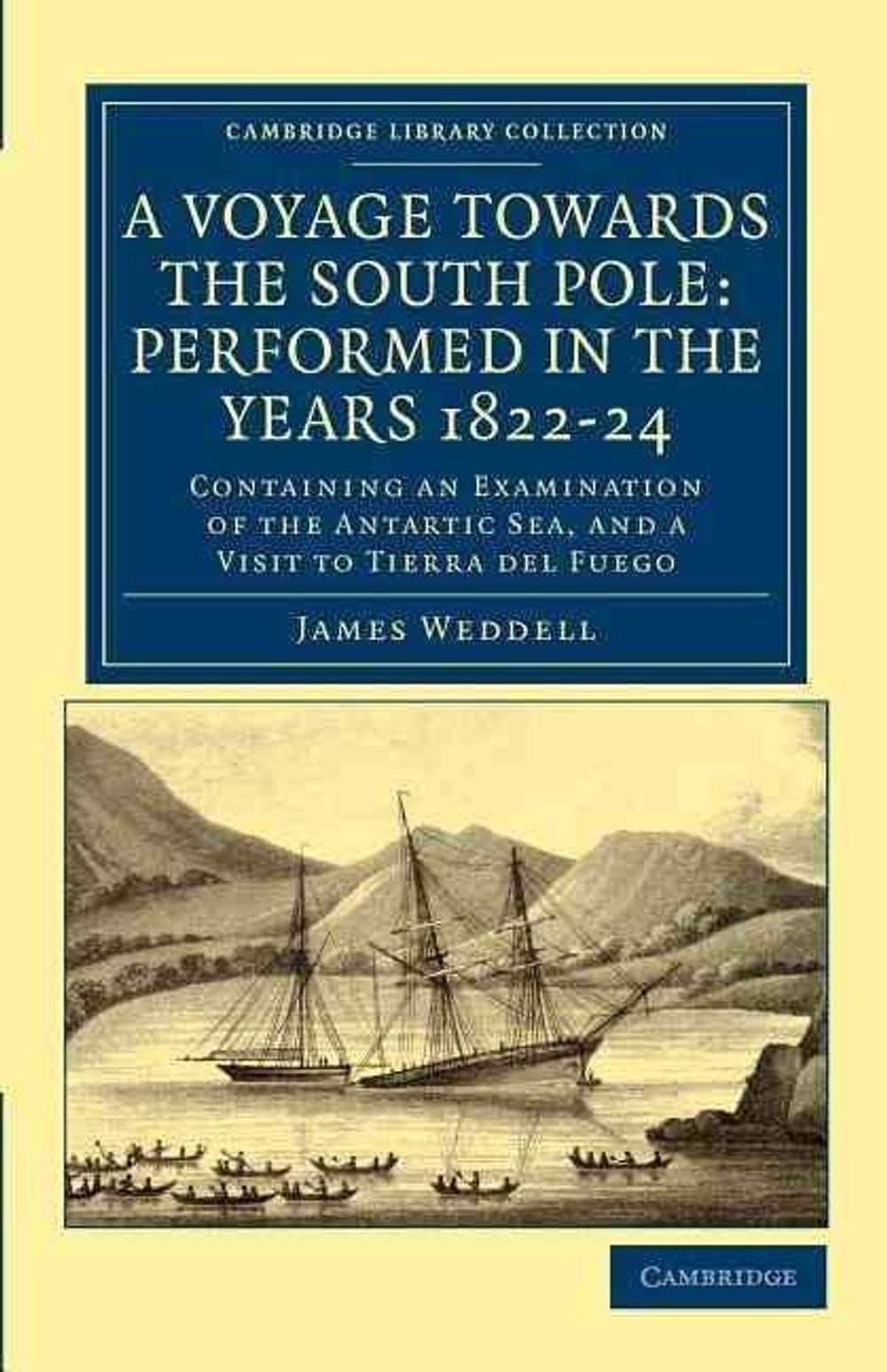 A Voyage towards the South Pole: Performed in the Years 182224: Containing an Ex