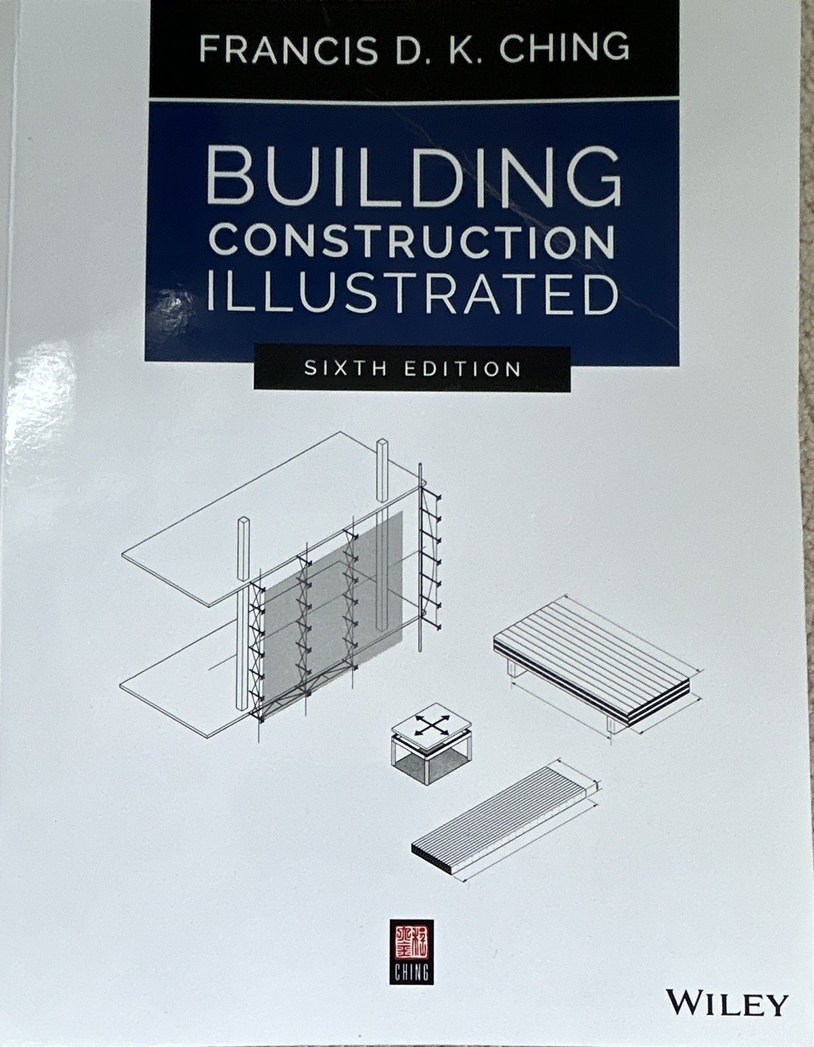 Francis D. K. Ching Building Construction Illustrated 6th Ed Illustrated 2019