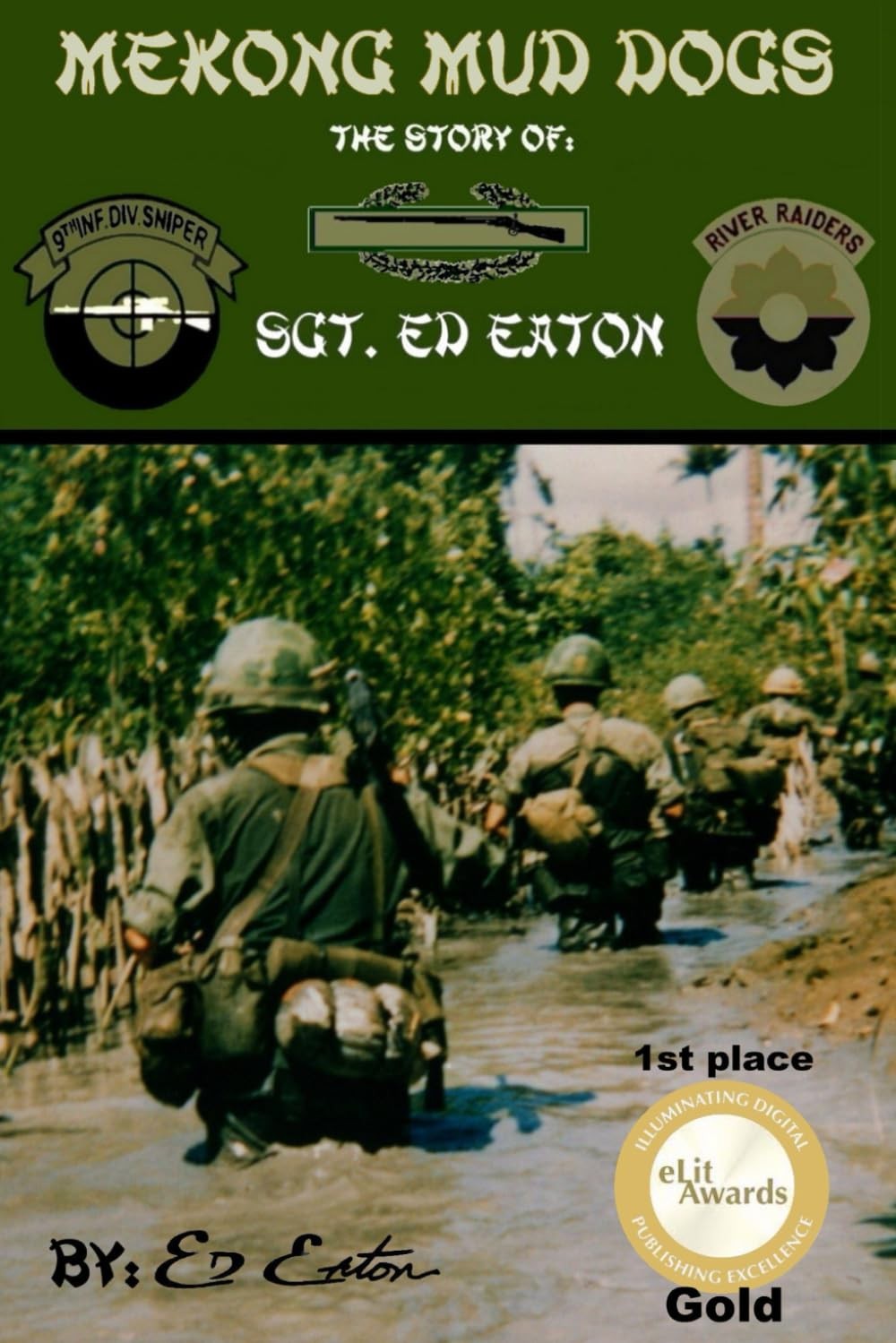 Mekong Mud Dogs: The Story of: SGT. Ed Eaton Mekong Mud Dogs: The Story of: SGT. Ed Eaton