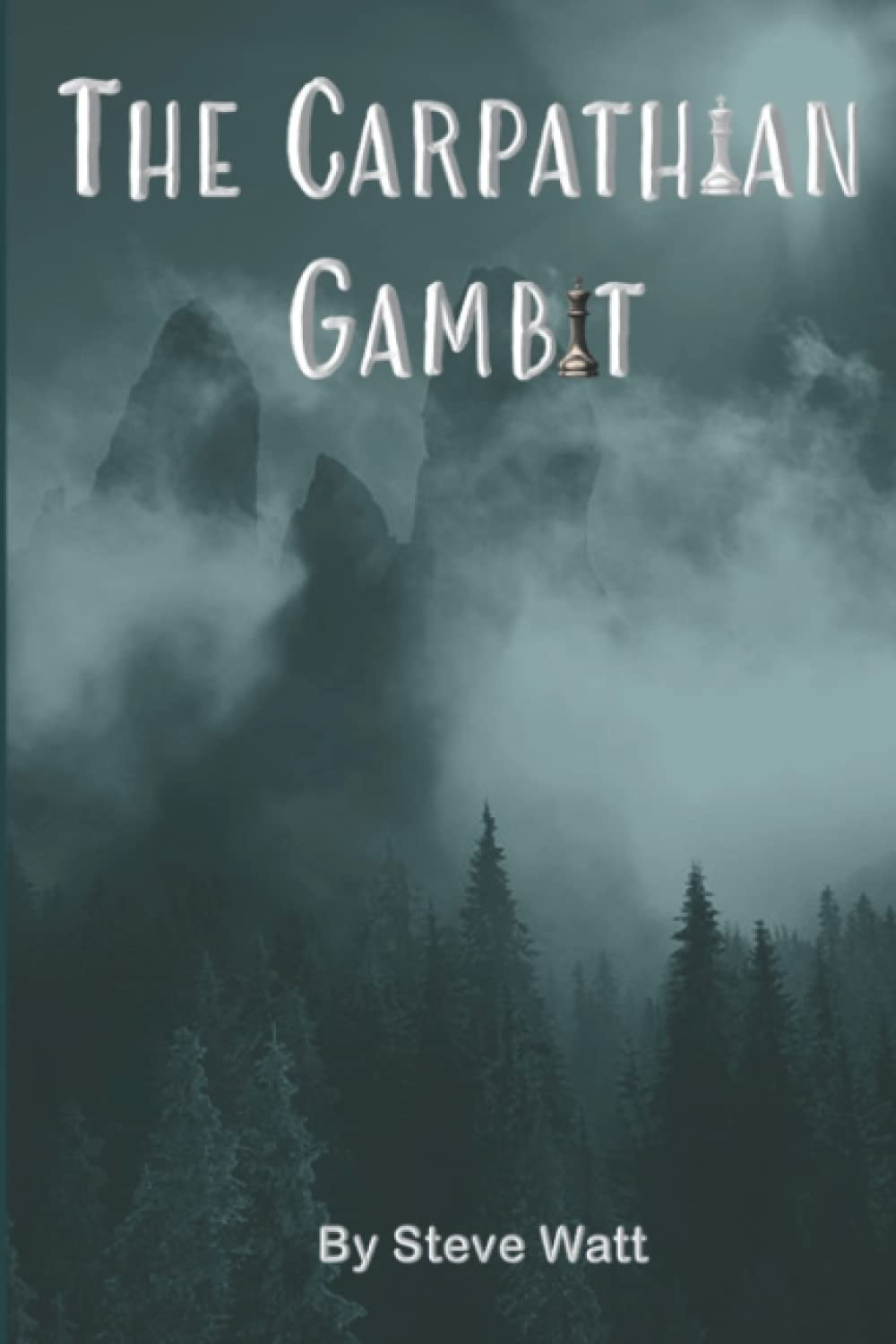 The Carpathian Gambit: A Historical Novel The Carpathian Gambit: A Historical Novel