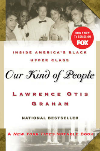 Our Kind of People: Inside America's Black Upper Class - Paperback - GOOD