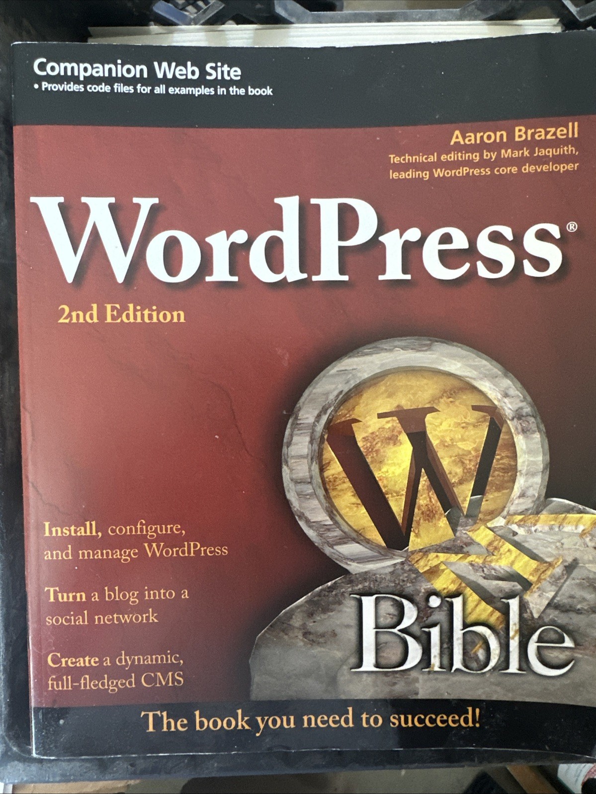 Bible Ser.: WordPress Bible by Aaron Brazell (2011, Trade Paperback)