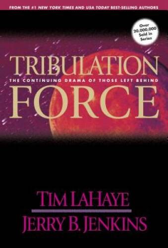 Tribulation Force: The Continuing Drama of Those Left Behind (Left Behind - GOOD Tribulation Force: The Continuing Drama of Those Left Behind (Left Behind - GOOD