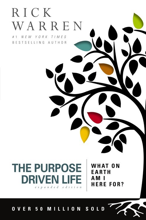 The Purpose Driven Life: What on Earth ..., Rick Warren