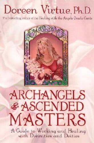 Archangels and Ascended Masters: A Guide to Working and Healing with Divi - GOOD Archangels and Ascended Masters: A Guide to Working and Healing with Divi - GOOD