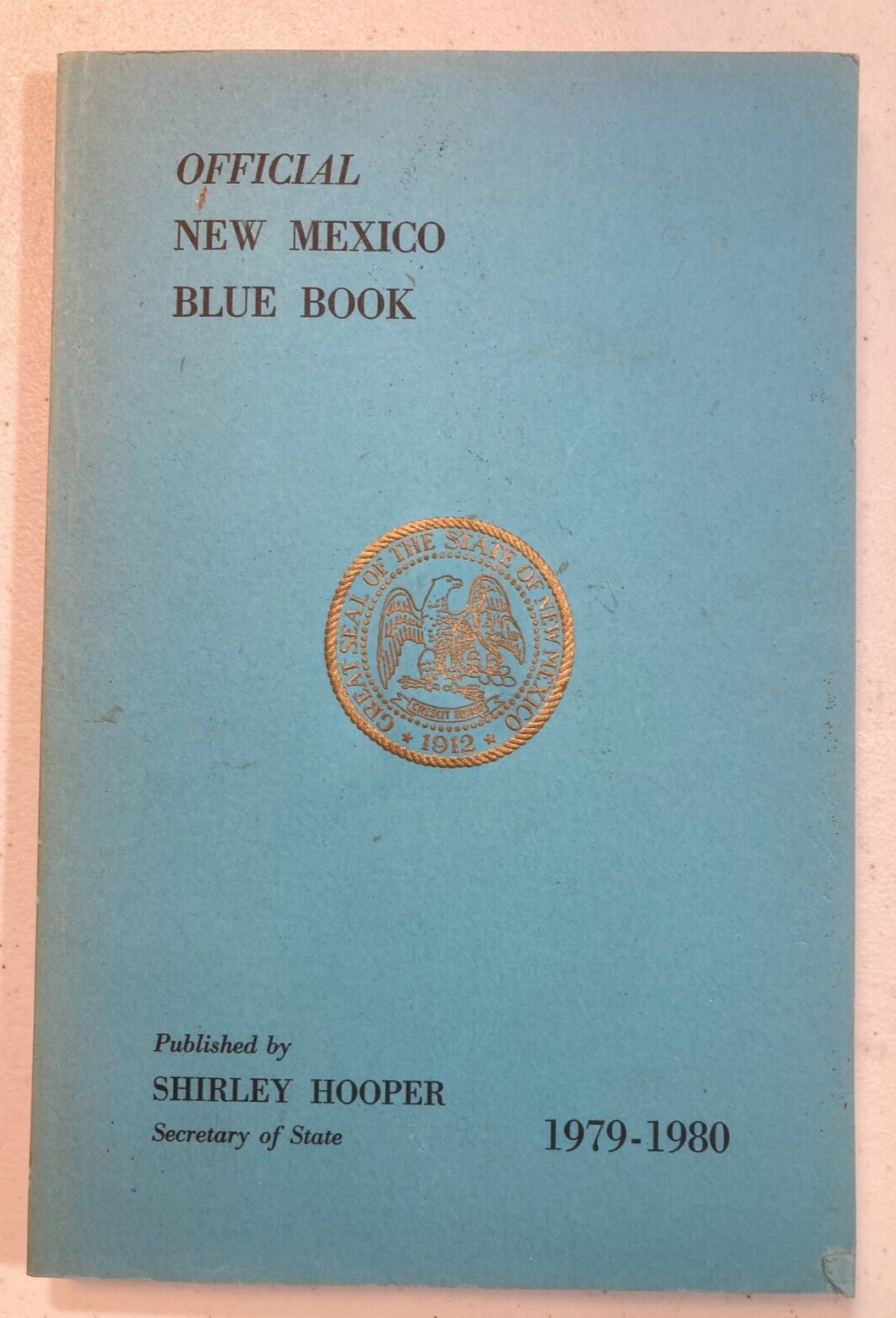Official NEW MEXICO Blue Book 1979-80, local officials,departments,parks,history