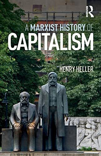 A Marxist History of Capitalism, Heller New 9781138495876 Fast -,