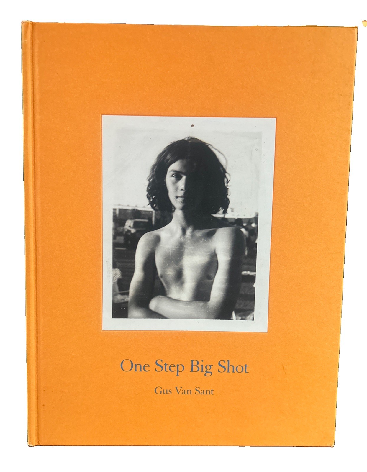 One Step Big Shot by Gus Van Sant, Nazraeli Press, 2010, Hardcover LKNEW