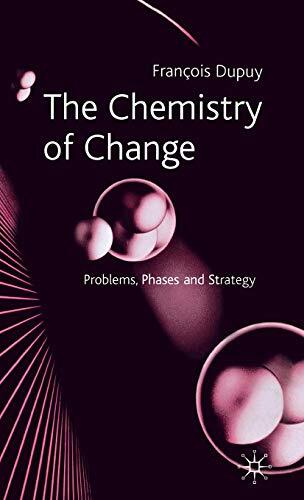The Chemistry of Change: Problems, Phases and Strategy By Franço
