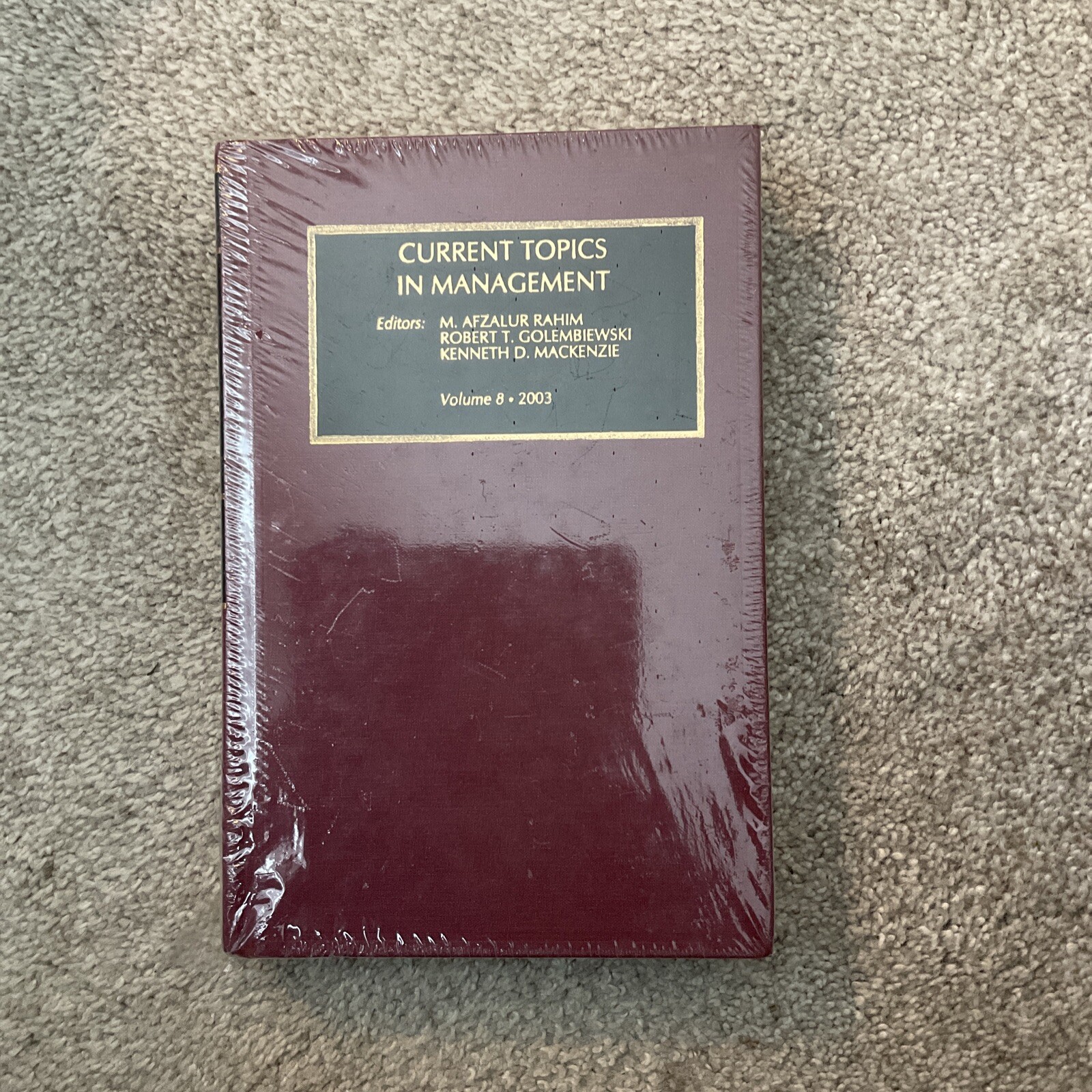 Current Topics in Management: Volume  8 Global, Rahim-,New