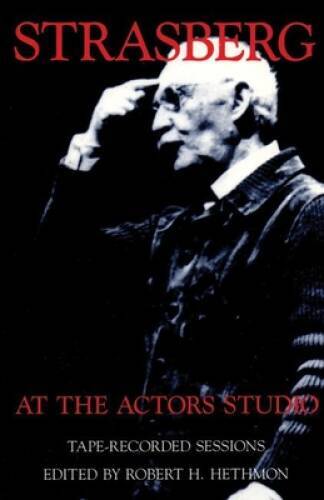 Strasberg at the Actors Studio: Tape-Recorded Sessions - Paperback - GOOD