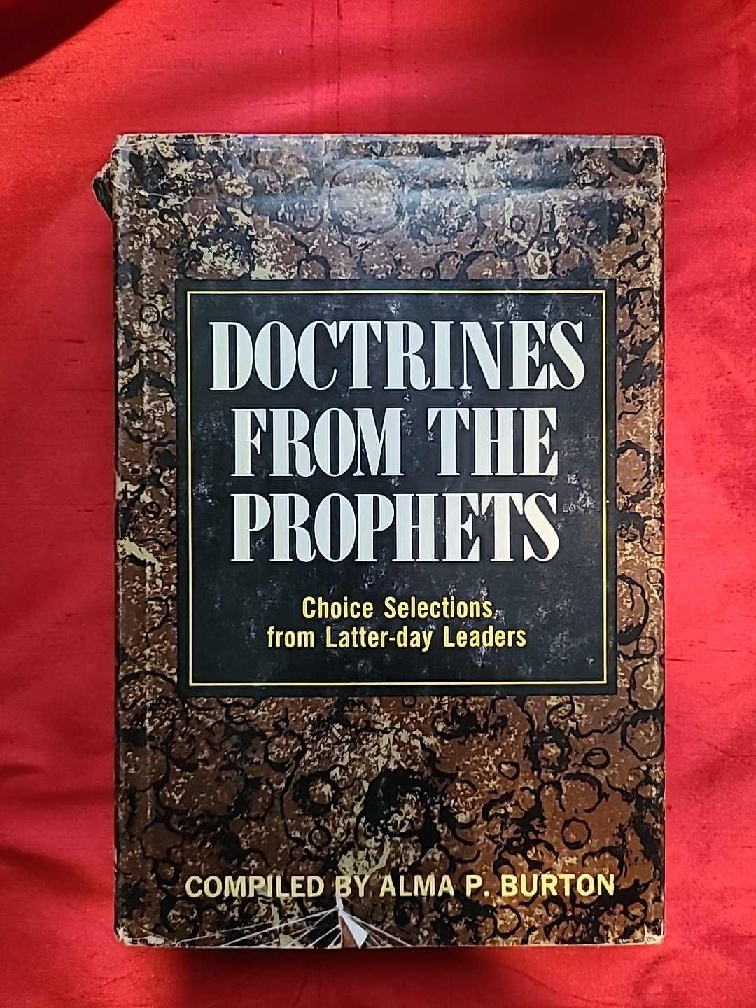 Doctrines From the Prophets compiled by Alma Burton 1977 HC Doctrines From the Prophets compiled by Alma Burton 1977 HC