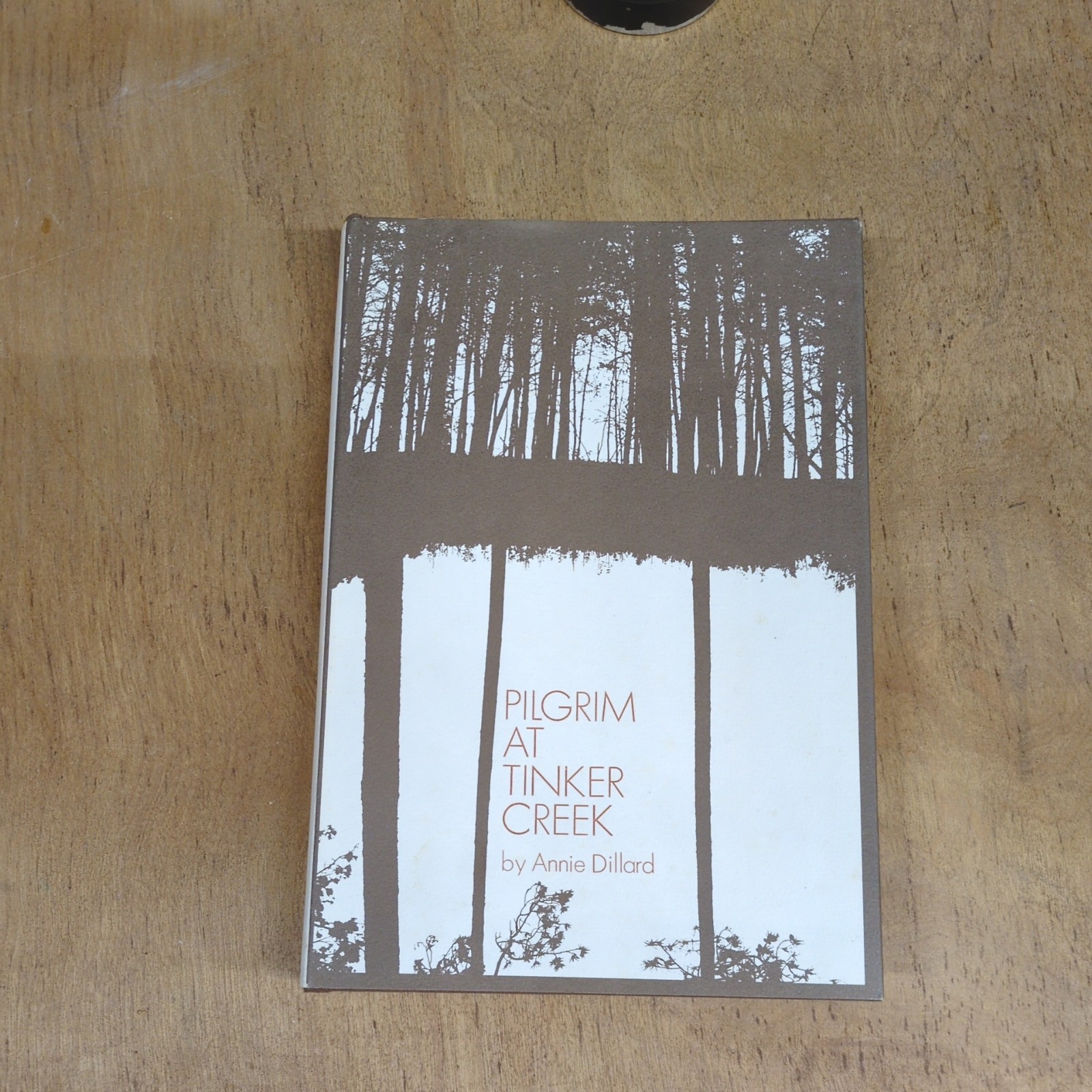 PILGRIM AT TINKER CREEK - FIRST EDITION '2ND ISSUE' VARIANT BY ANNIE DILLARD PILGRIM AT TINKER CREEK - FIRST EDITION '2ND ISSUE' VARIANT BY ANNIE DILLARD