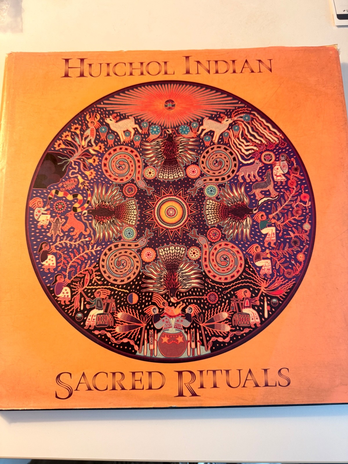 Huichol Indian Sacred Rituals / Susana Eges-Valadez / Mariano Valadez Hardcover