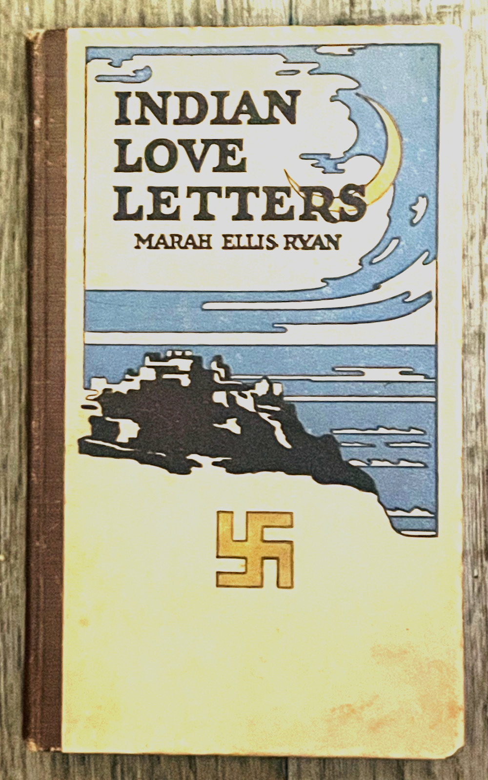 INDIAN LOVE LETTERS-ANTIQUE 1907 1ST ED.-WHIRLING LOGS-INSCRIBED TO HOPI CHIEF
