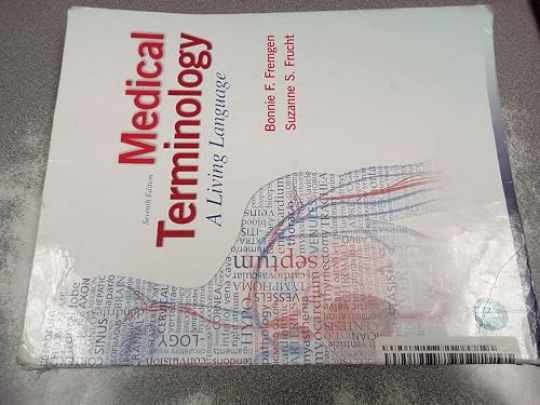 Medical Terminology: A - Paperback, by Fremgen Bonnie; Frucht - Very Good o