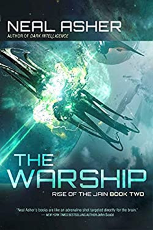The Warship : Rise of the Jain, Book Two Hardcover Neal Asher The Warship : Rise of the Jain, Book Two Hardcover Neal Asher