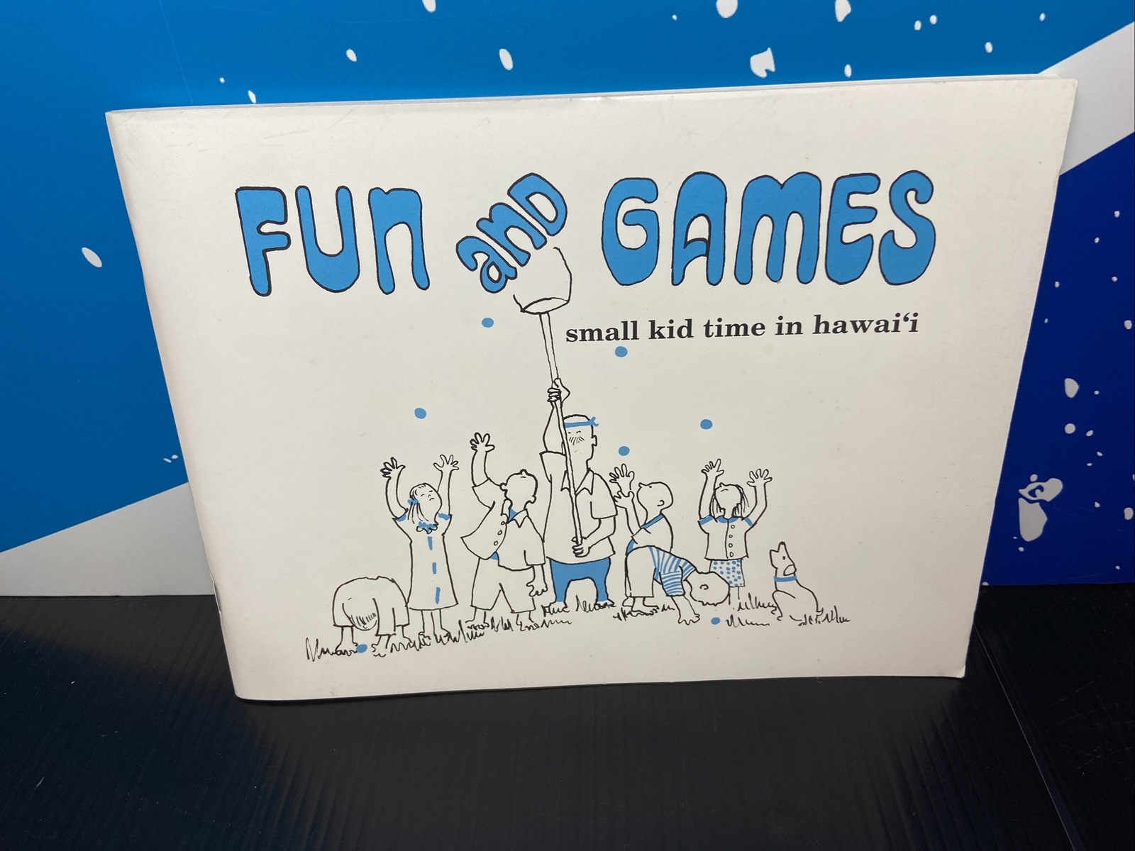 HAWAII BOOK- FUN & GAMES: SMALL KID TIME IN HAWAI\'I-HAWAII HIROSHIMA STUDY GROUP