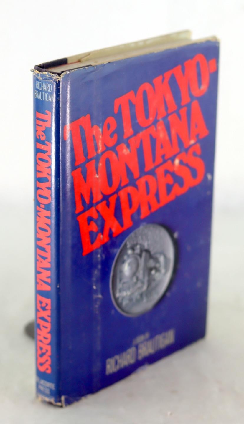 Richard Brautigan 1st Ed 1980 The Tokyo-Montana Express Hardcover w/Dustjacket