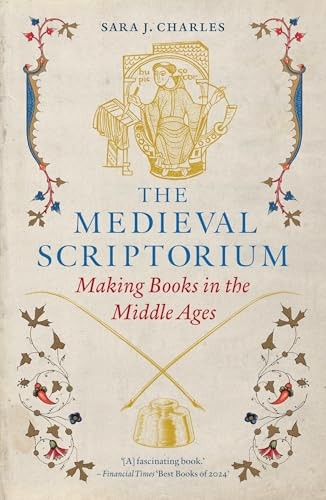 The Medieval Scriptorium Makin - VERY GOOD The Medieval Scriptorium Makin - VERY GOOD