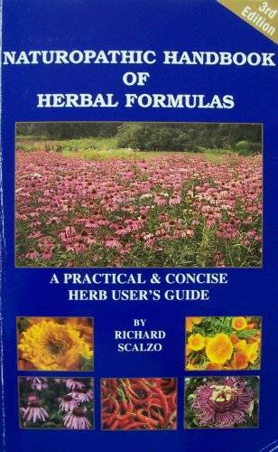 Naturopathic Handbook of Herbal Formulas a Practical and Concise Herb Use - GOOD