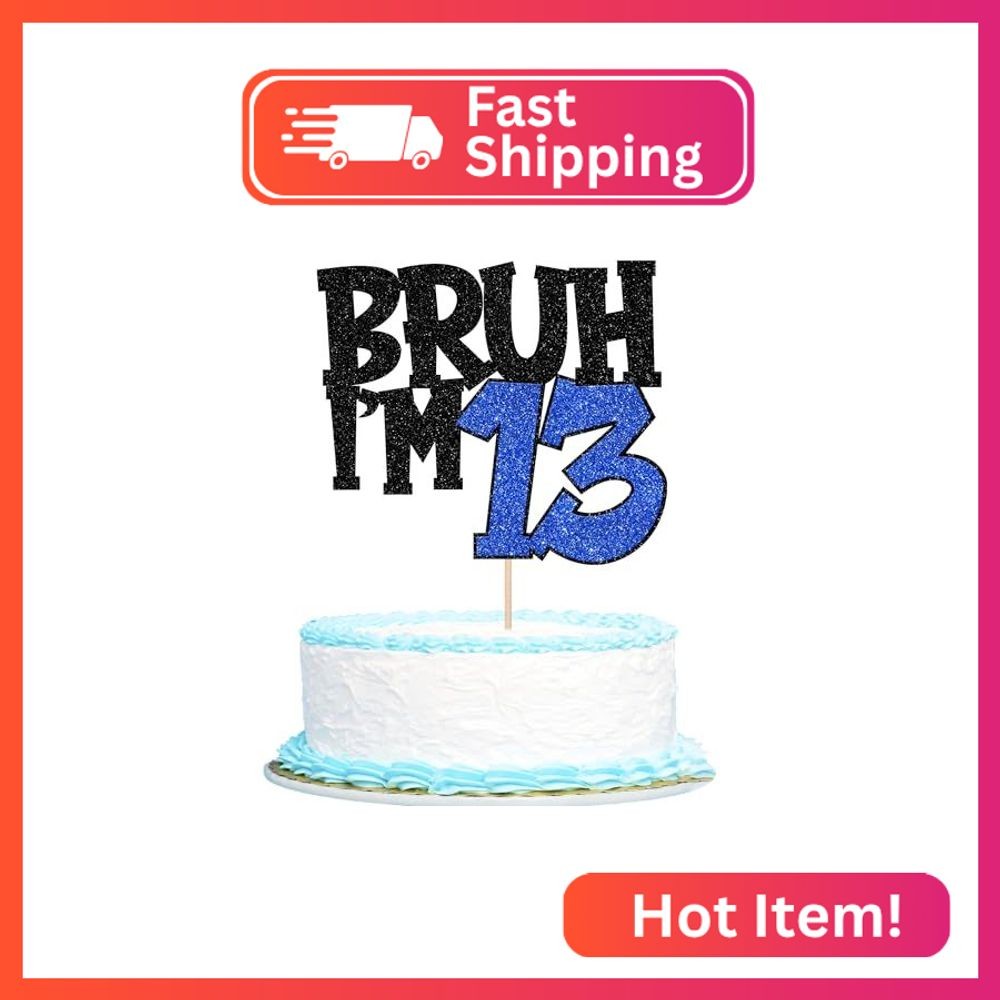 1 PCS Bruh I\'m 13 Cake Topper Glitter Happy 13th Birthday Cake Pick Bro I\'m 13 C