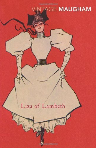 Liza of Lambeth By W SOMERSET MAUGHAM