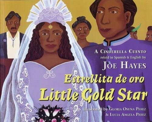 Estrellita de oro / Little Gold Star: A Cinderella Cuento (English and Sp - GOOD