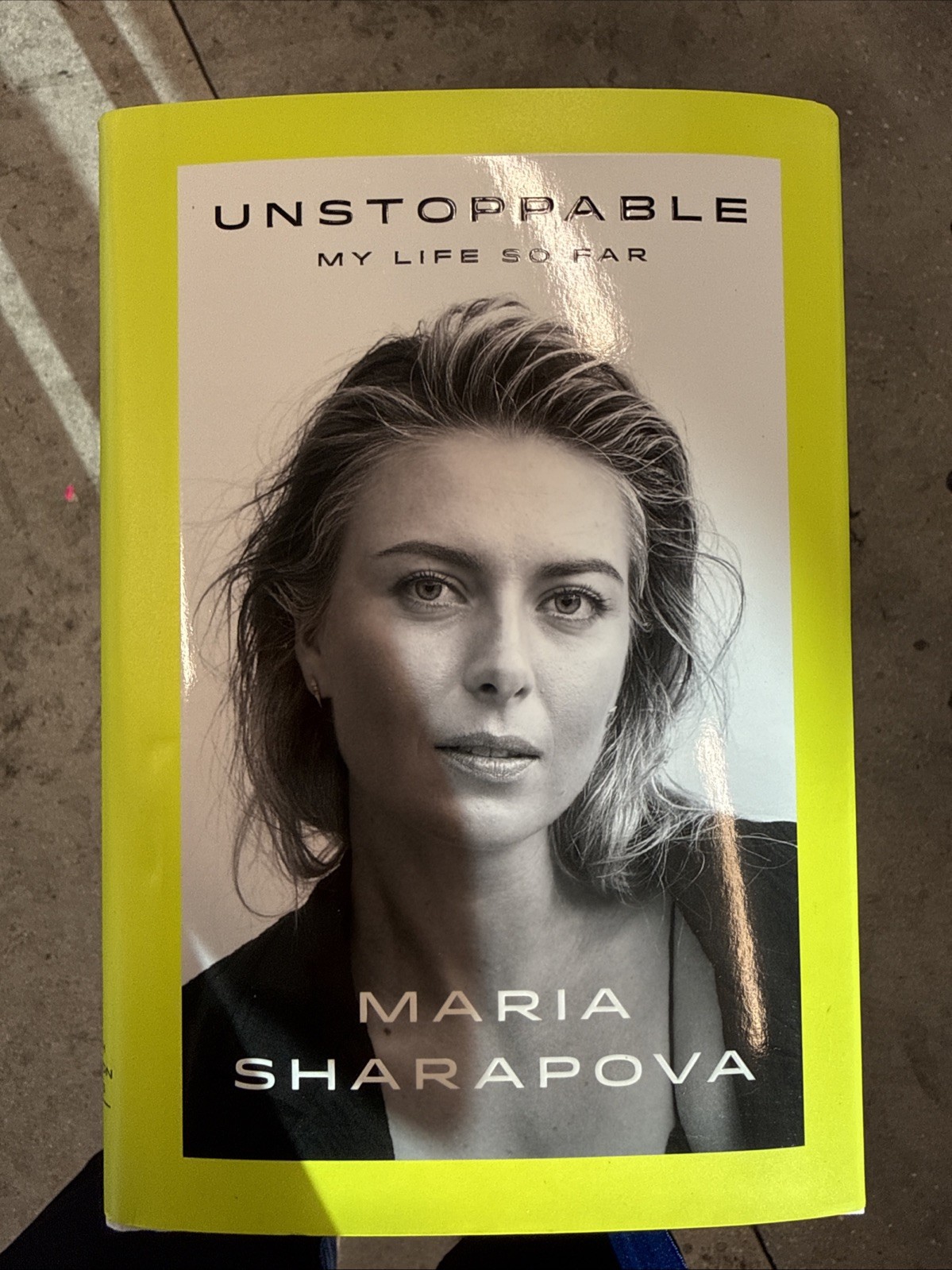 Unstoppable My Life So Far SIGNED by Maria Sharapova Hardcover 2017 Book Tennis Unstoppable My Life So Far SIGNED by Maria Sharapova Hardcover 2017 Book Tennis