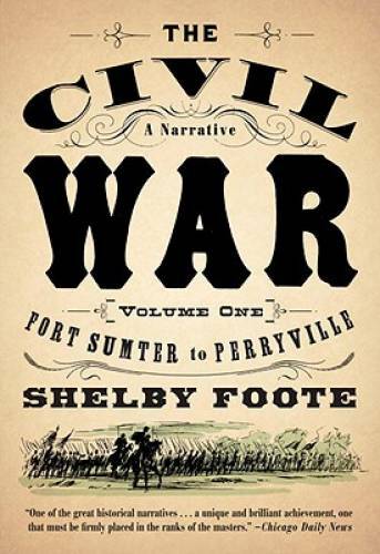 The Civil War: A Narrative: Volume 1: Fort Sumter to Perryville (Vintage  - GOOD