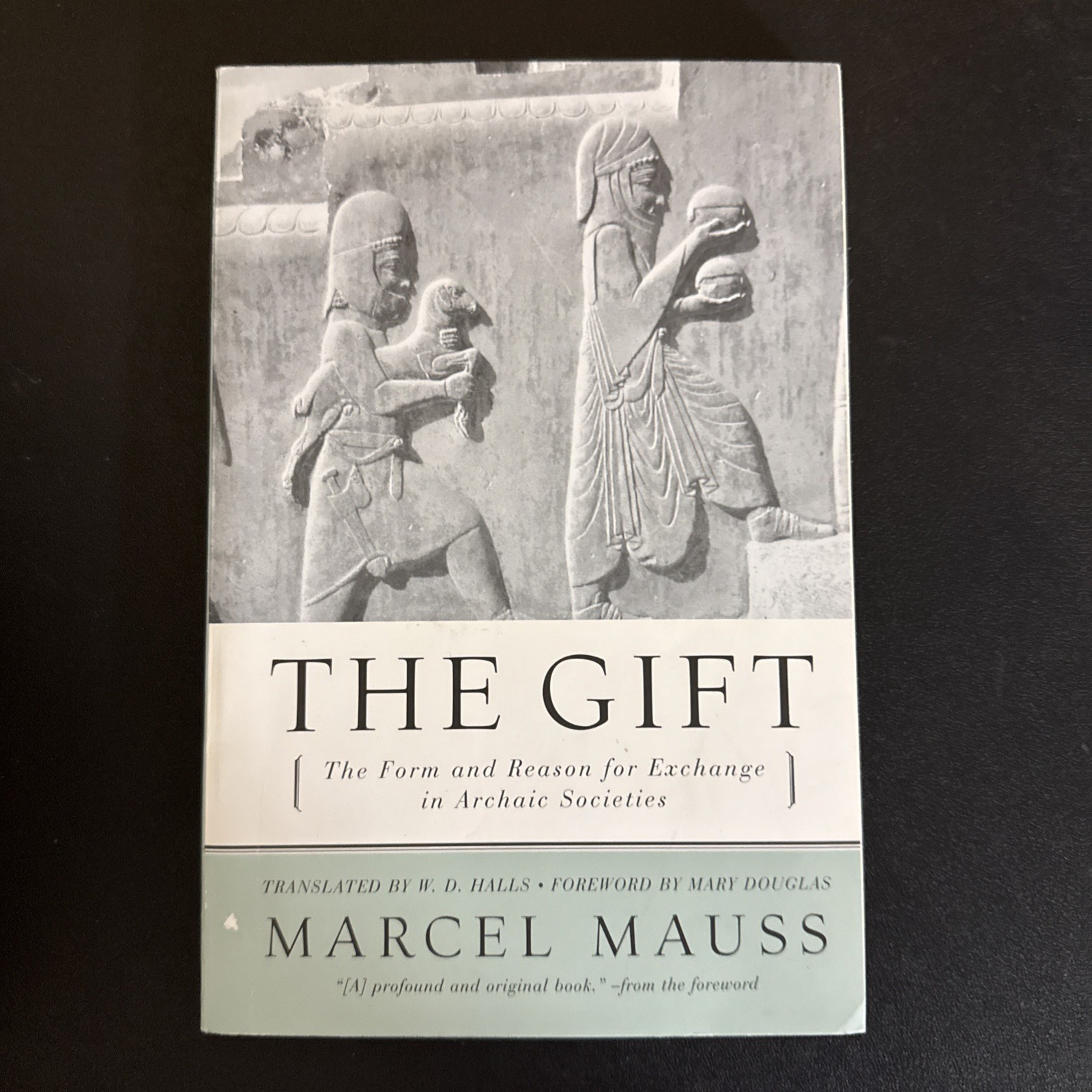 Anthropology : Gift The Form and Reason for Exchange in Archaic Societies Anthropology : Gift The Form and Reason for Exchange in Archaic Societies